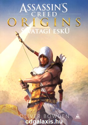 Könyv Assassin's Creed Origins: Sivatagi eskü (Oliver Bowden)