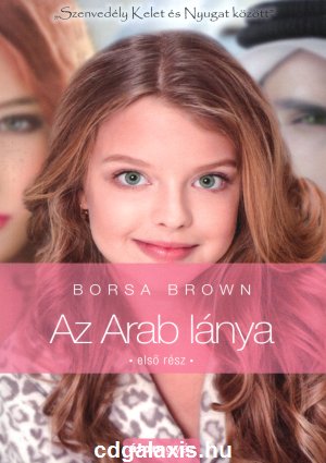 Könyv Az Arab lánya - első rész (Borsa Brown)