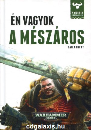 Könyv Warhammer 40000: Én vagyok a mészáros (Dan Abnett)