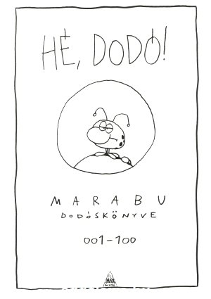 Könyv Hé, Dodó! - Marabu Dodóskönyve (Marabu)
