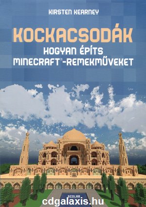Könyv Kockacsodák - Hogyan építs Minecraft-remekműveket (Kirsten Kearney)