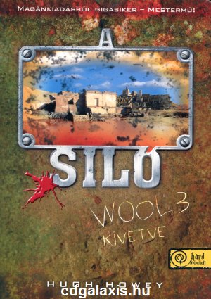 Könyv Siló - Wool 3. - Kivetve (Hugh Howey)