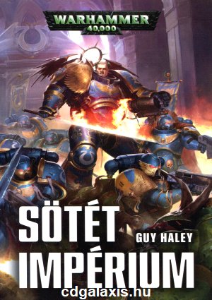 Könyv Warhammer 40000: Sötét Impérium (Guy Haley) borítókép