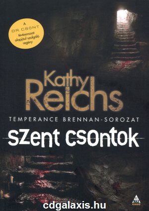 Könyv Szent csontok (Kathy Reichs)