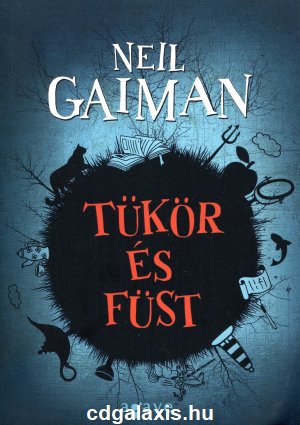 Könyv Tükör és Füst (Neil Gaiman)